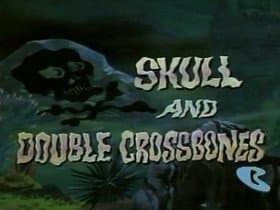 Still from Skull and Double Crossbones