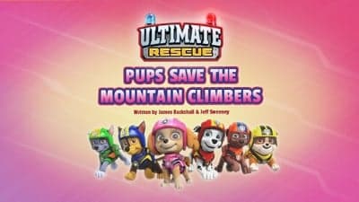 Still from Ultimate Rescue: Pups Save the Mountain Climbers