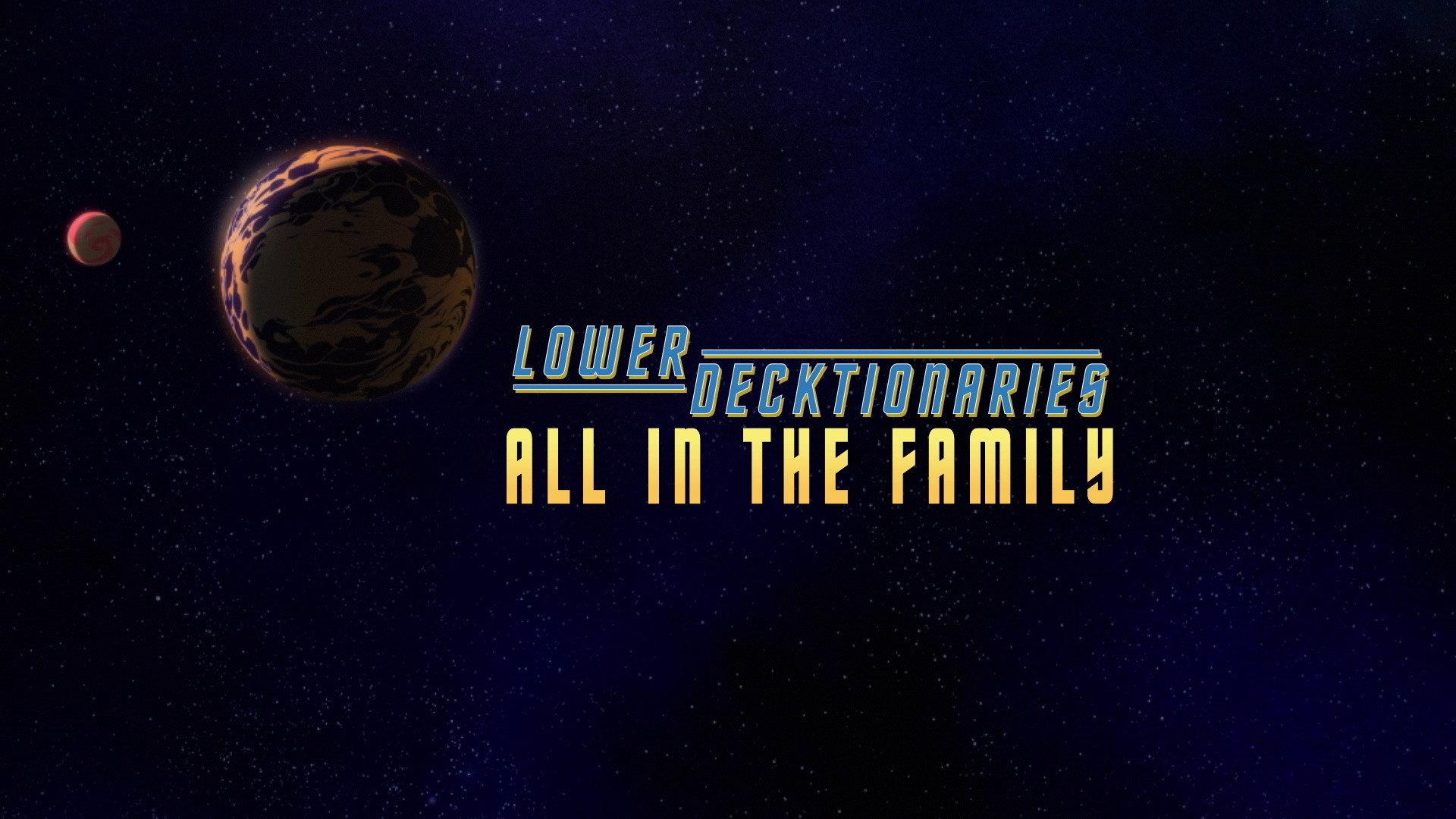 Still from Lower Decktionaries - All in the Family