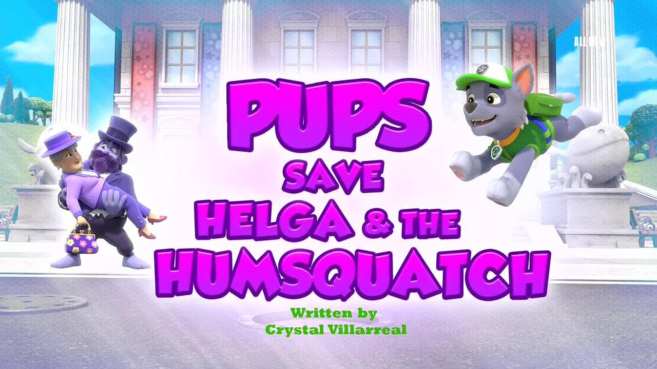 Still from Pups Save Helga & the Humsquatch