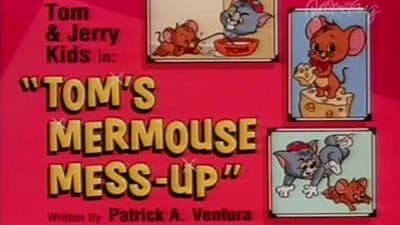 Still from Tom's Mermouse Mess-Up