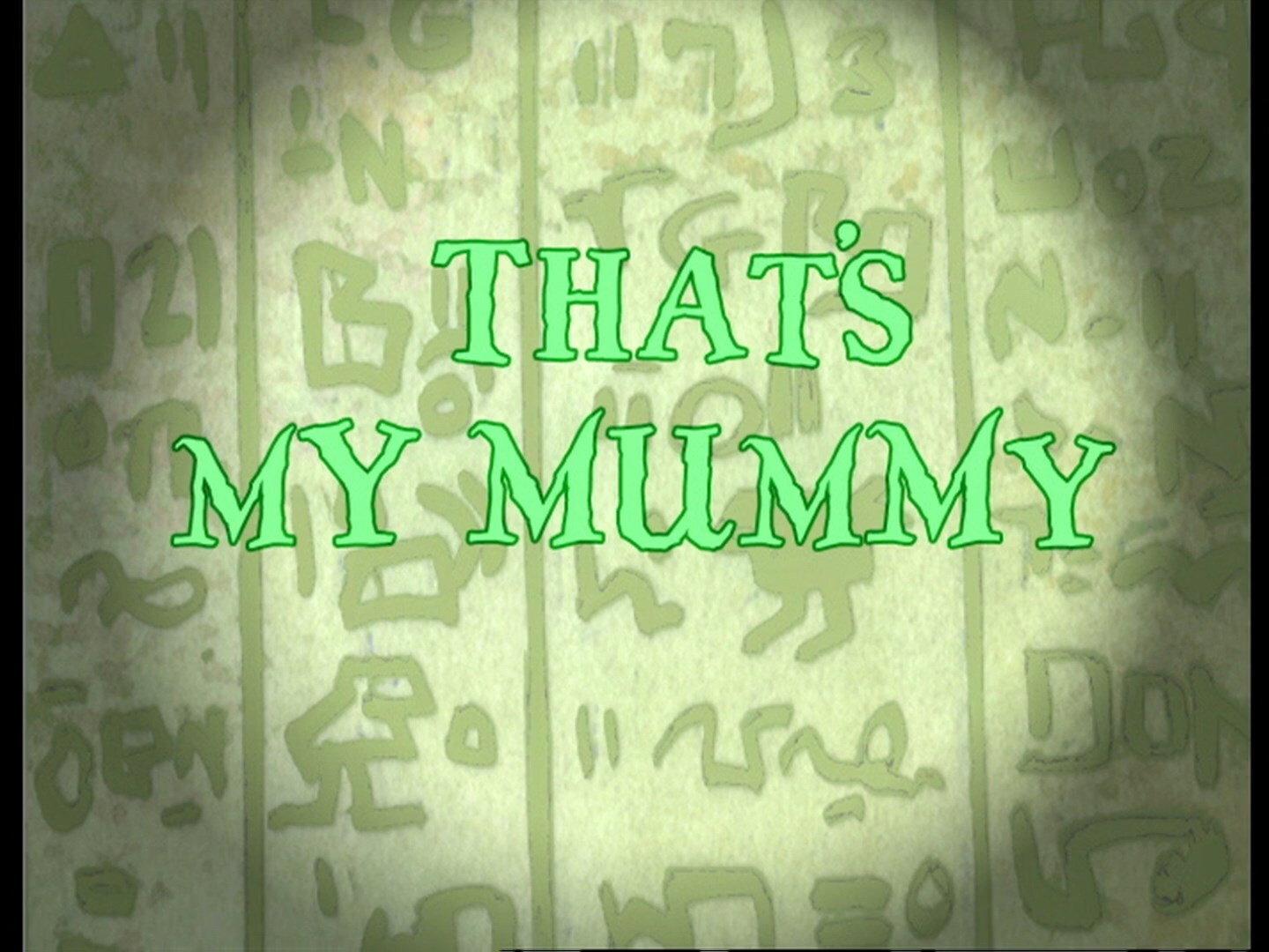 Still from That's My Mummy