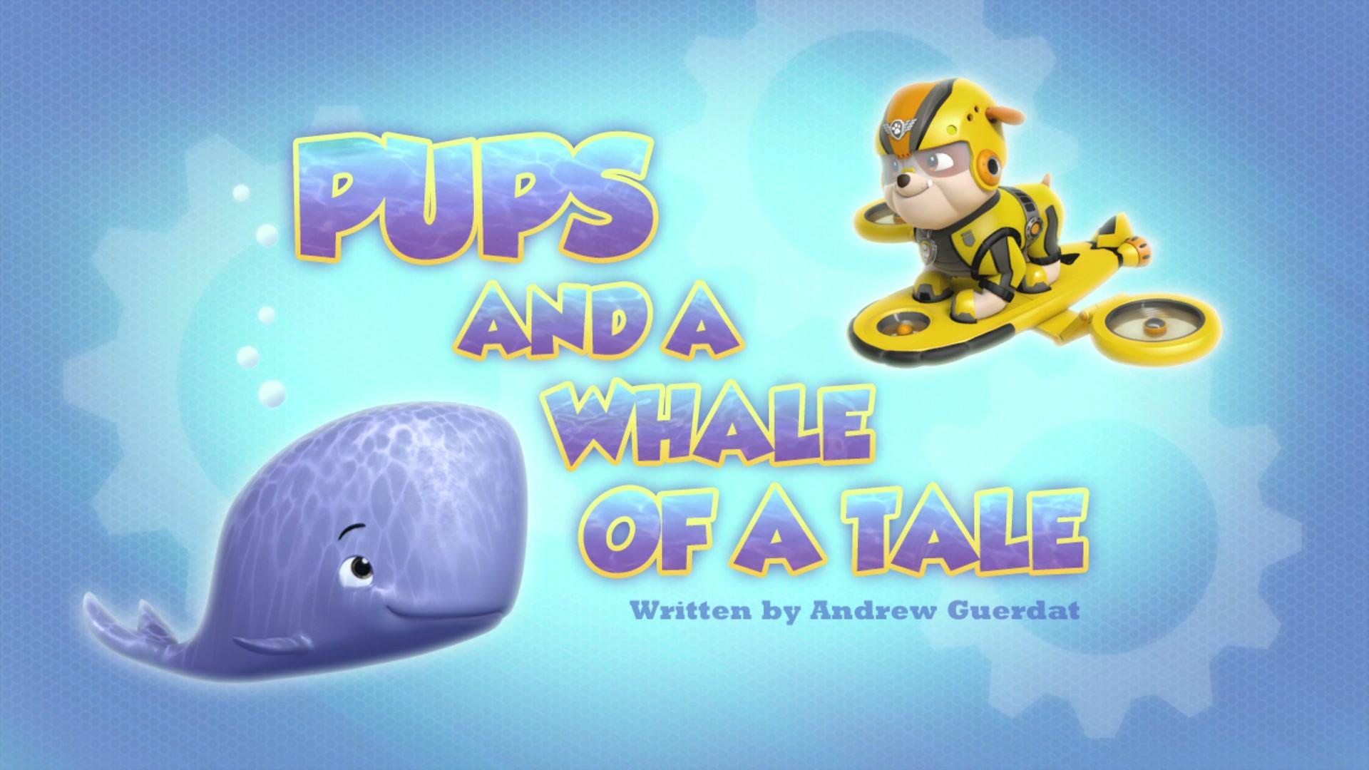 Still from Pups and a Whale of a Tale