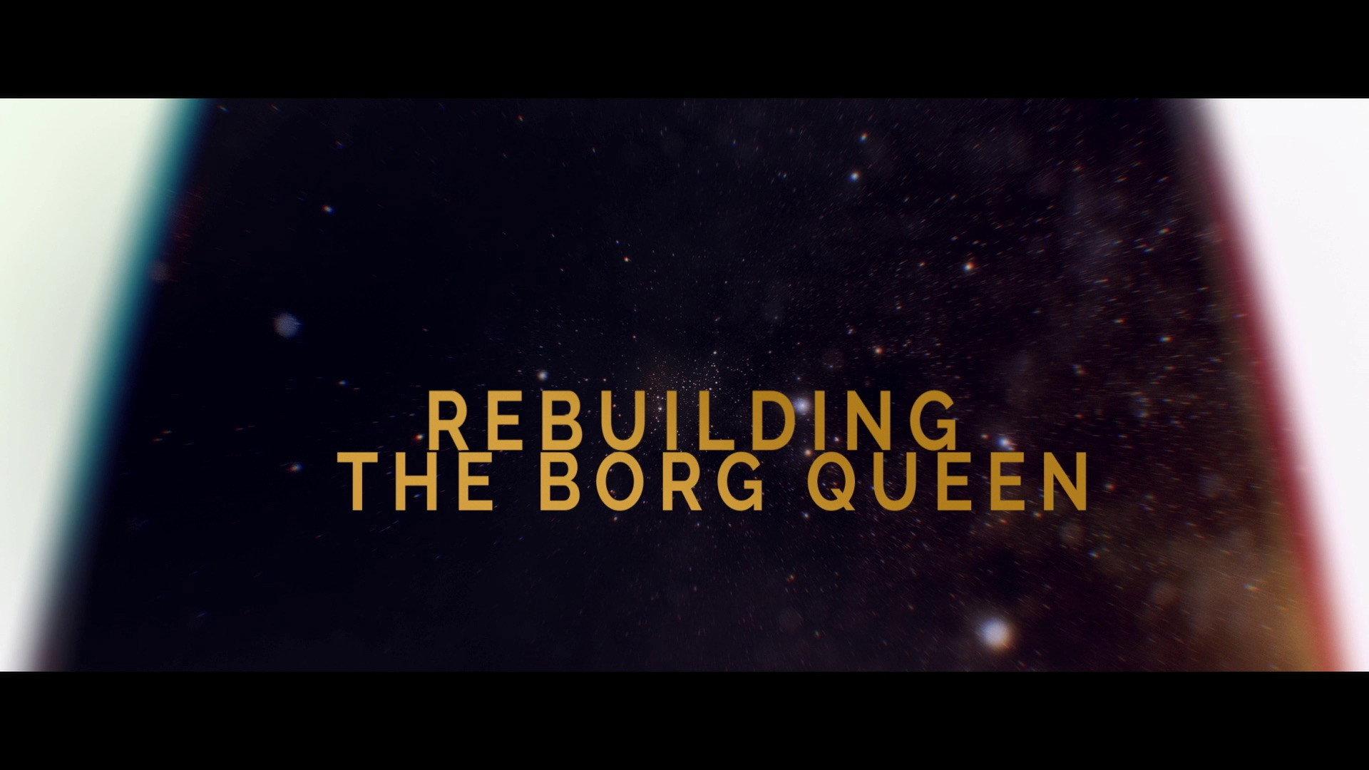 Still from Rebuilding The Borg Queen