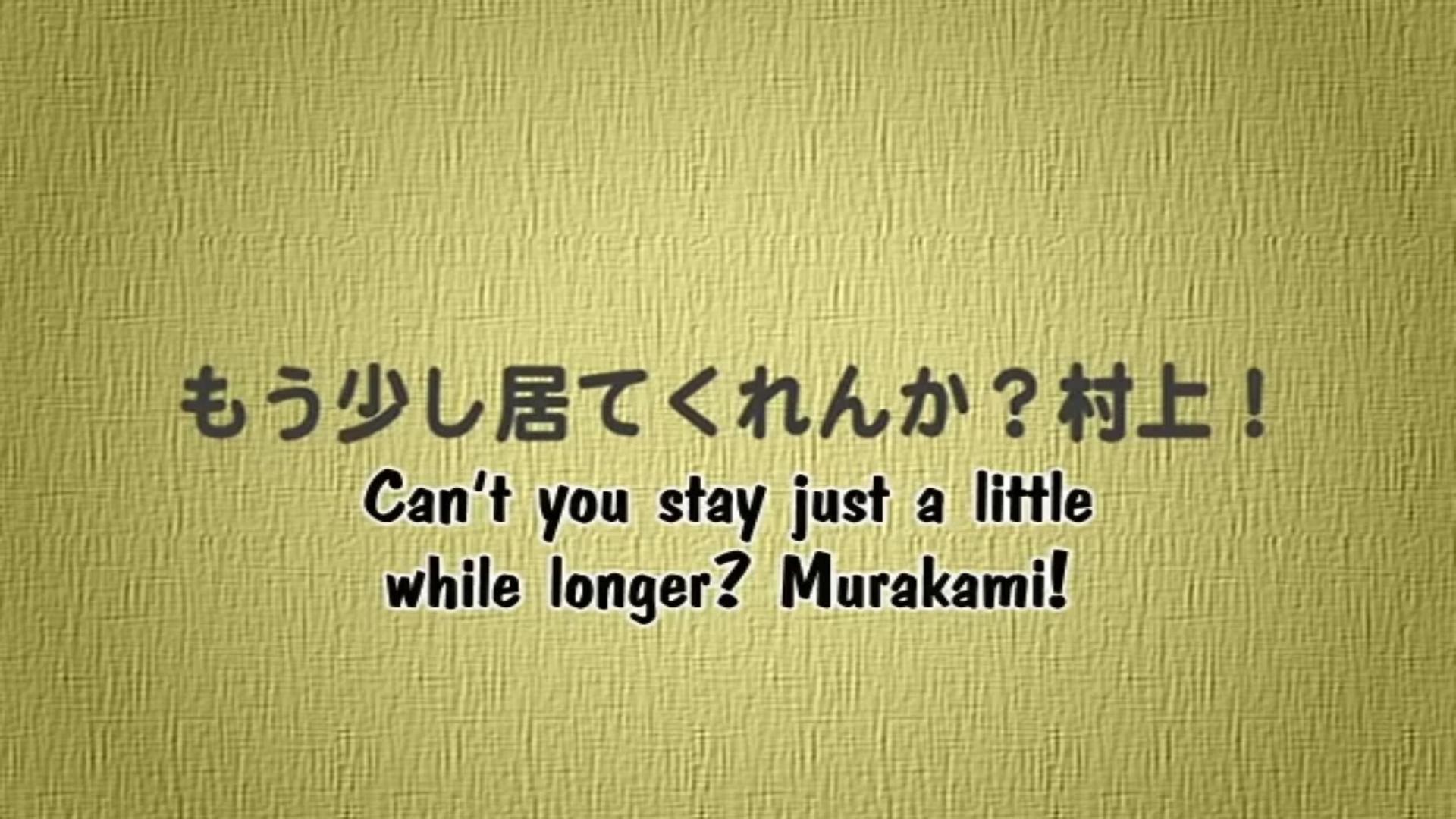 Still from Can't you stay just a little while longer? Murakami!