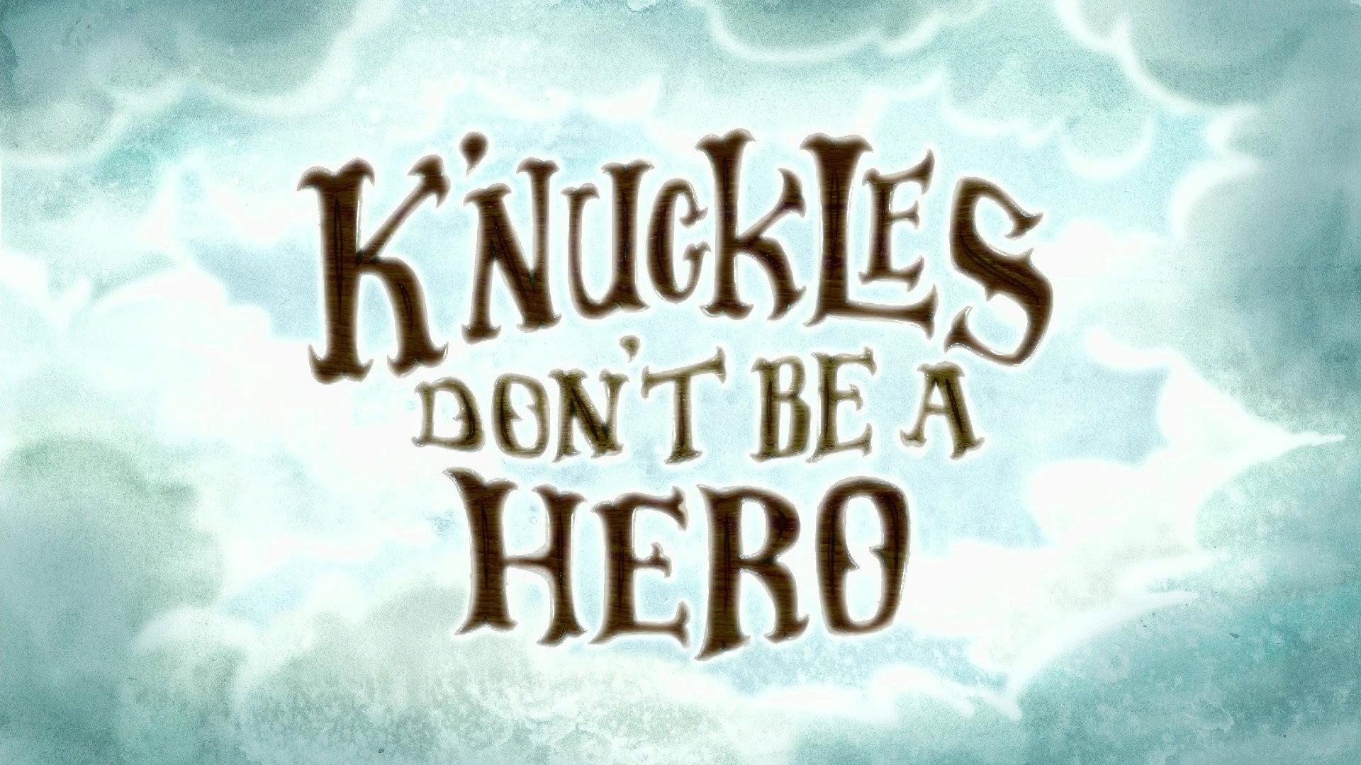 Still from K'nuckles, Don't Be A Hero