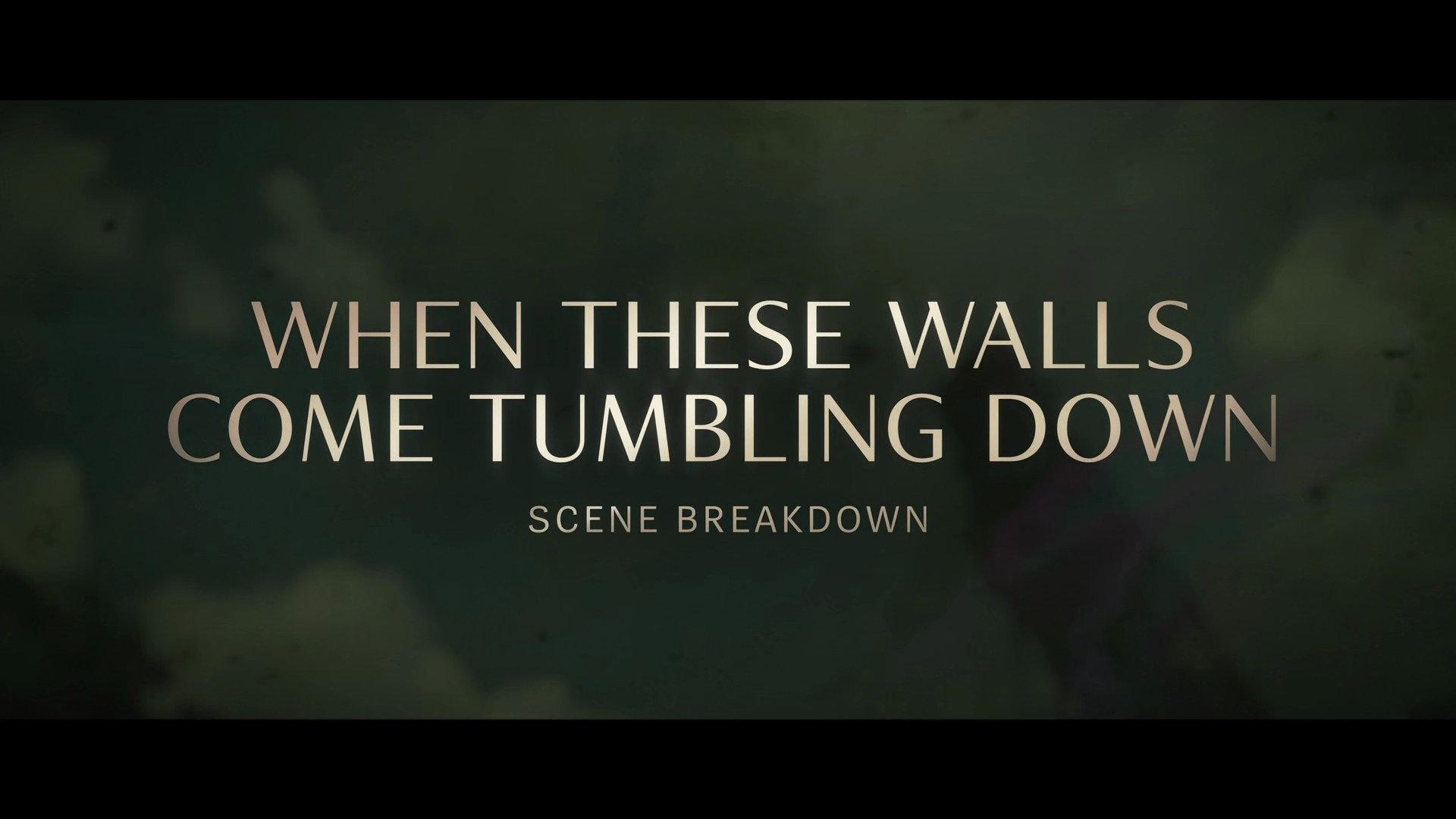 Still from "When These Walls Come Tumbling Down" Scene Breakdown