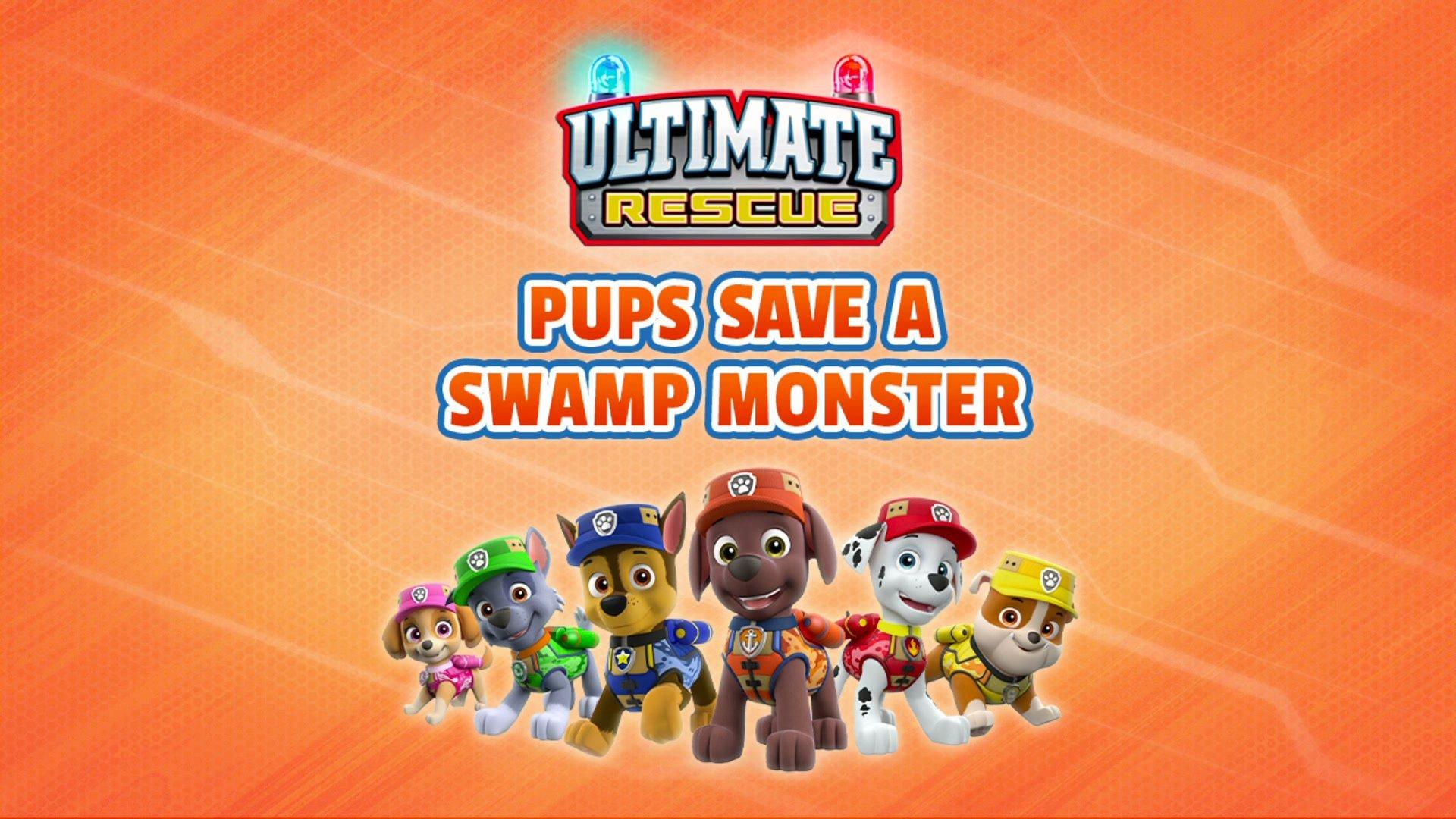 Still from Ultimate Rescue: Pups Save a Swamp Monster