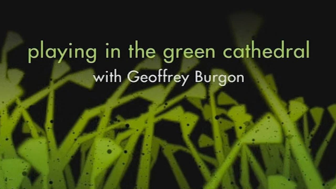 Still from Playing in the Green Cathedral