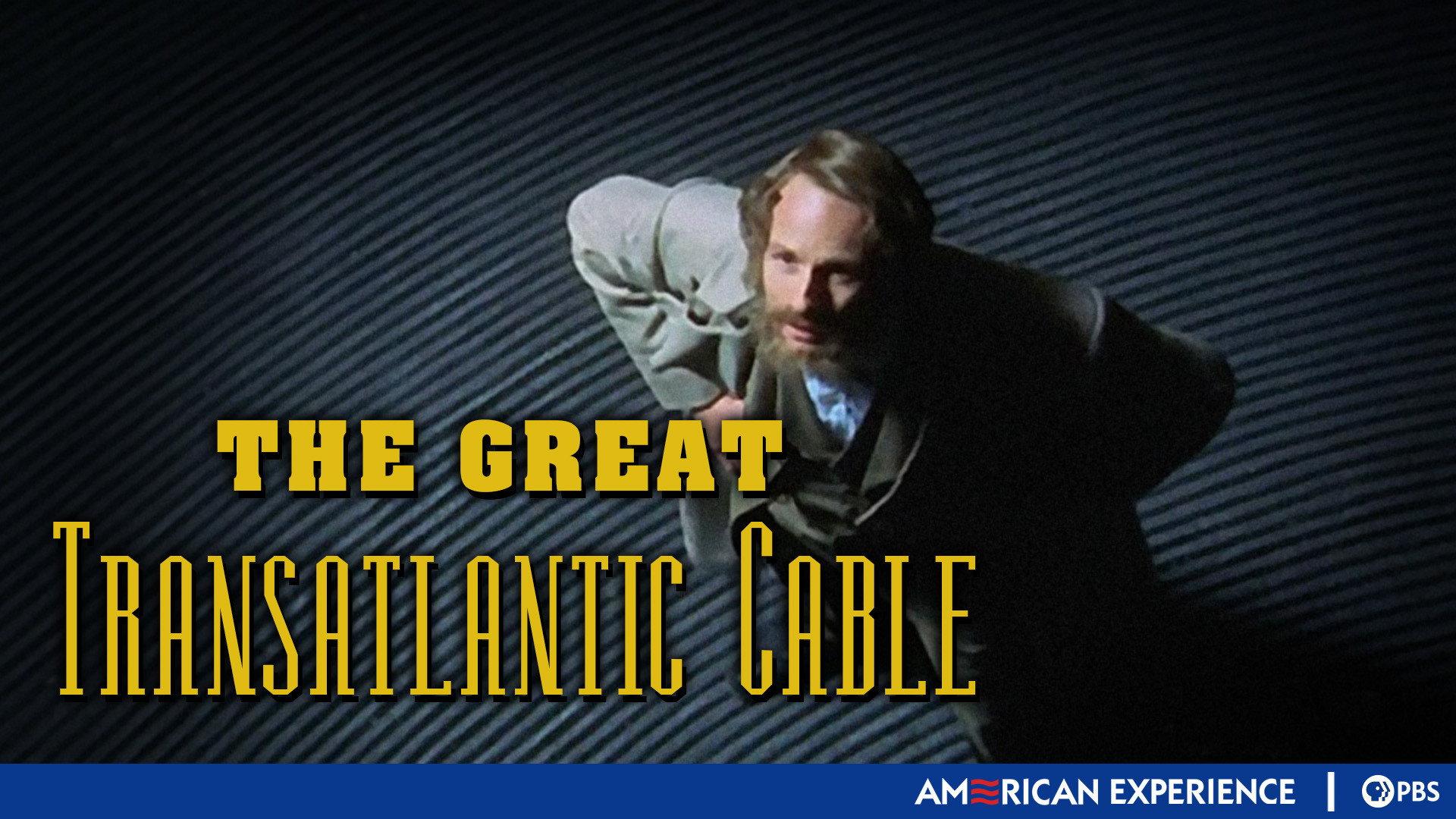 Still from The Great Transatlantic Cable