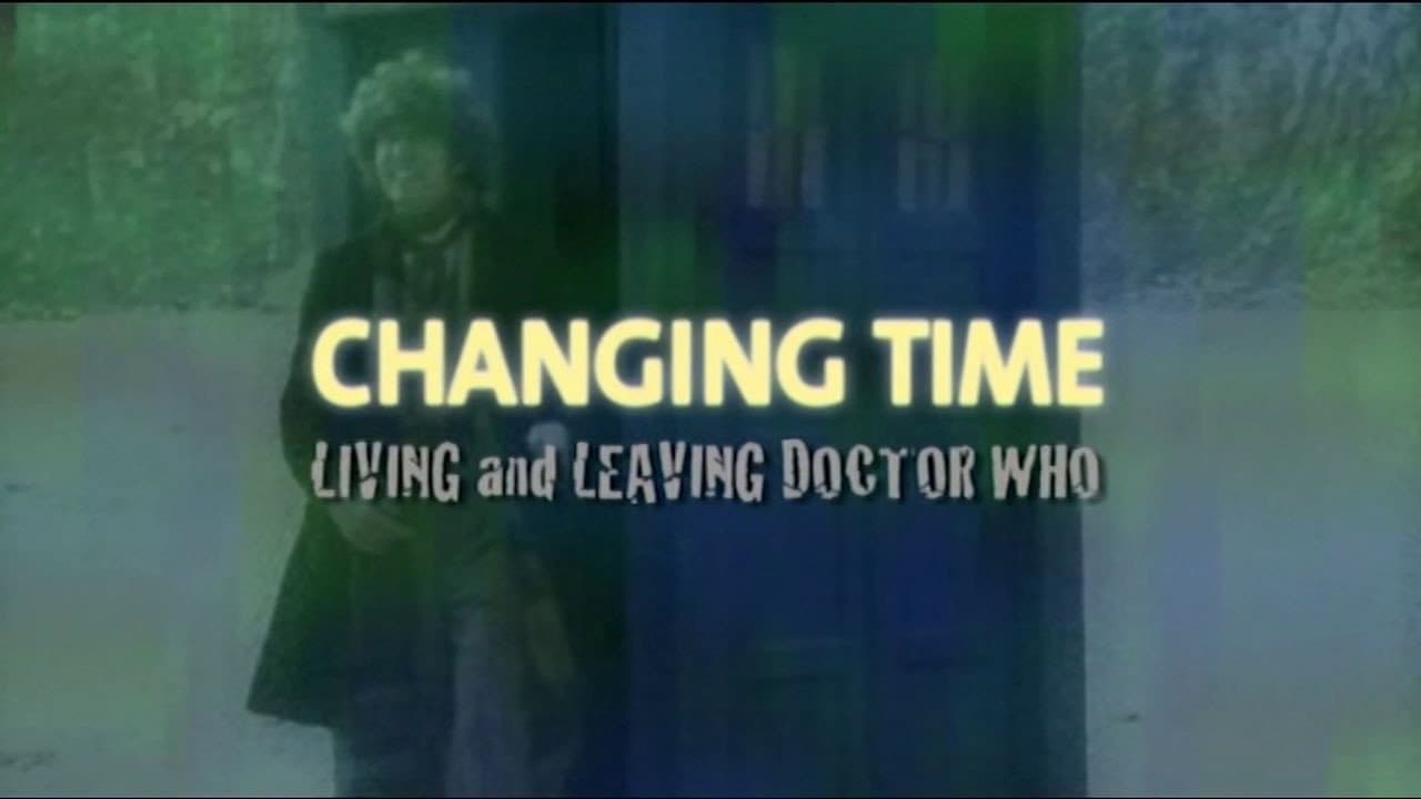 Still from Changing Time: Living and Leaving Doctor Who