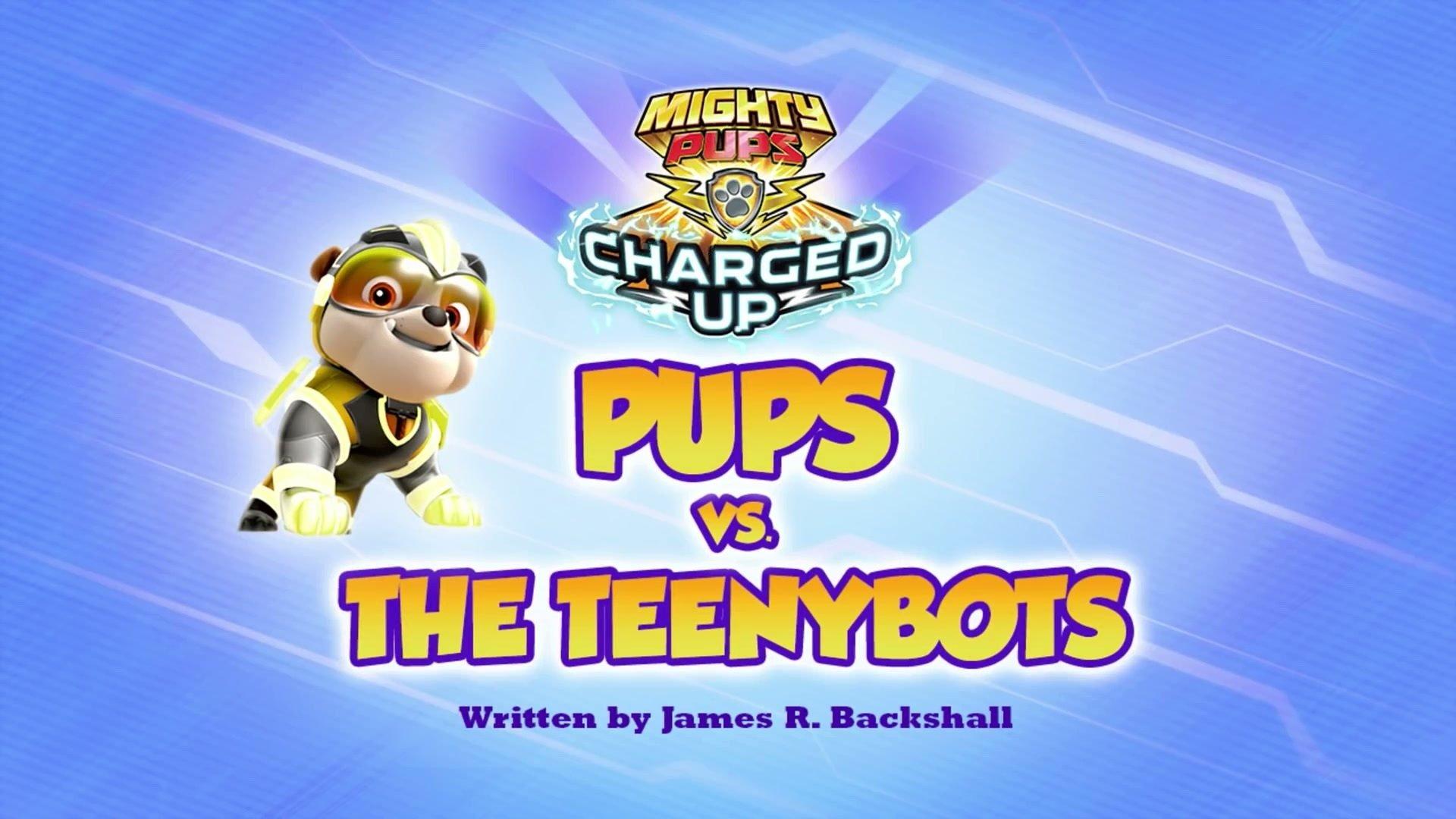 Still from Charged Up: Pups vs. the Teenybots