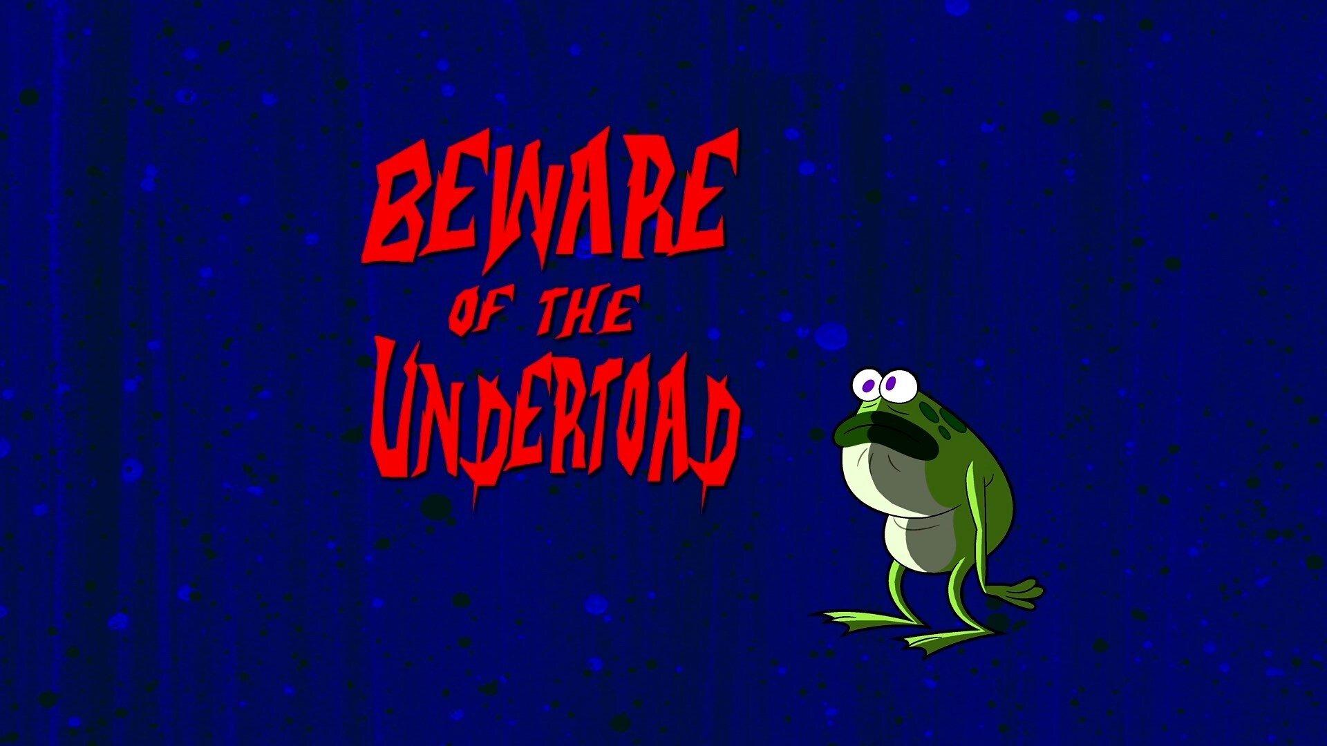 Still from Beware of the Undertoad