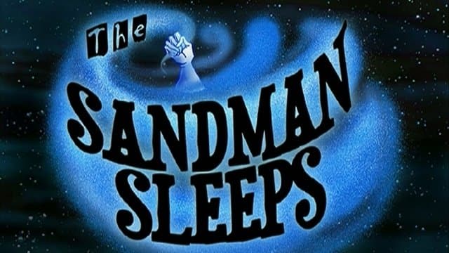 Still from The Sandman Sleeps