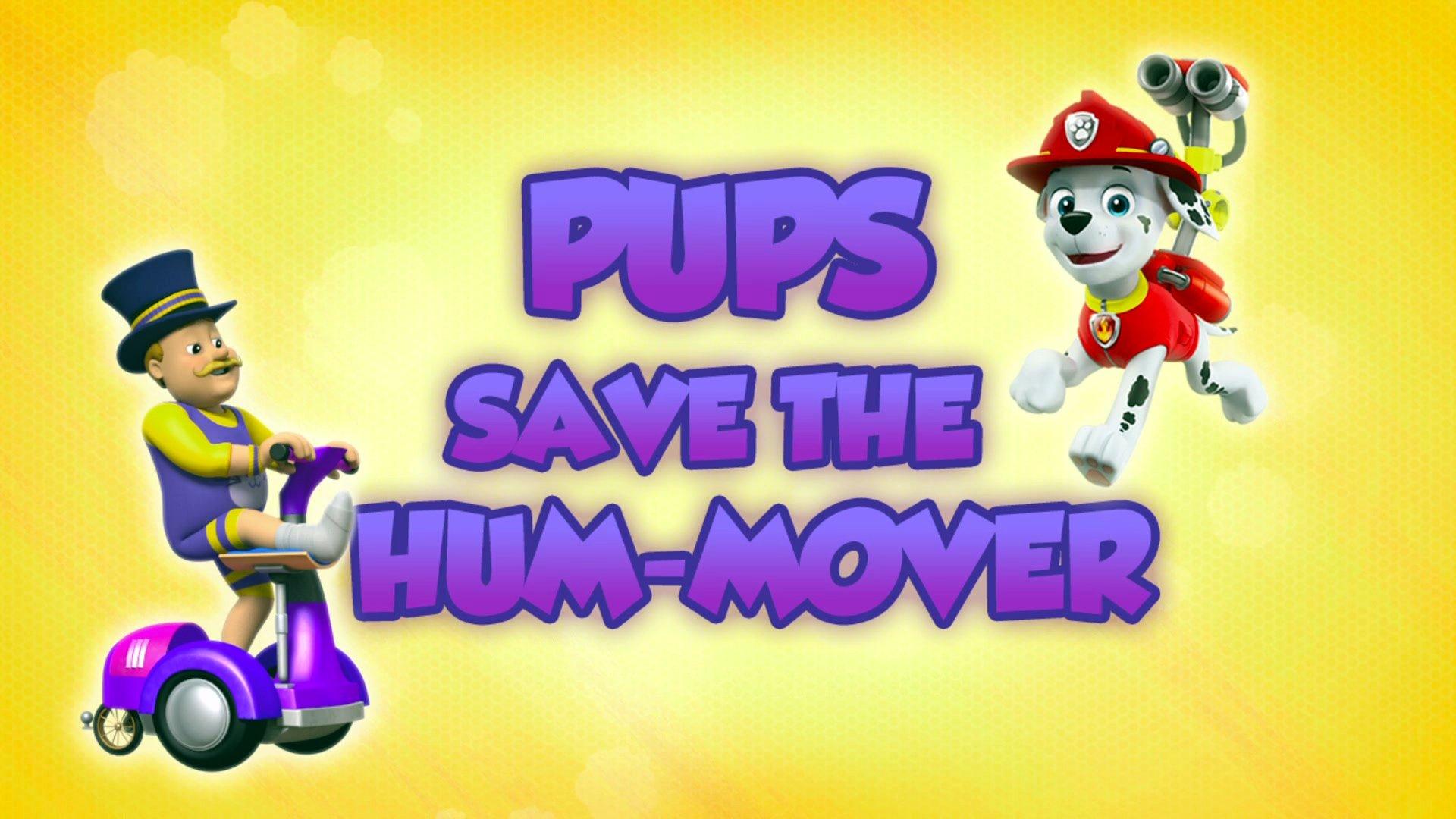 Still from Pups Save the Hum-Mover