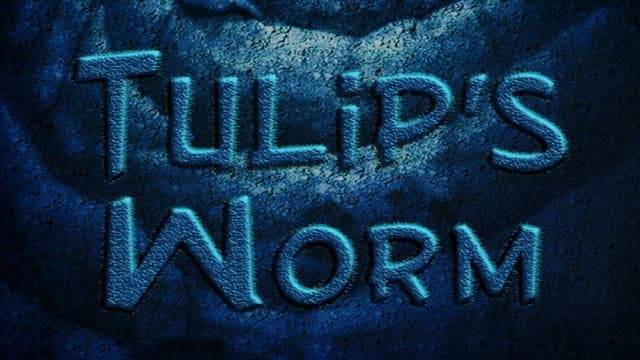 Still from Tulip's Worm