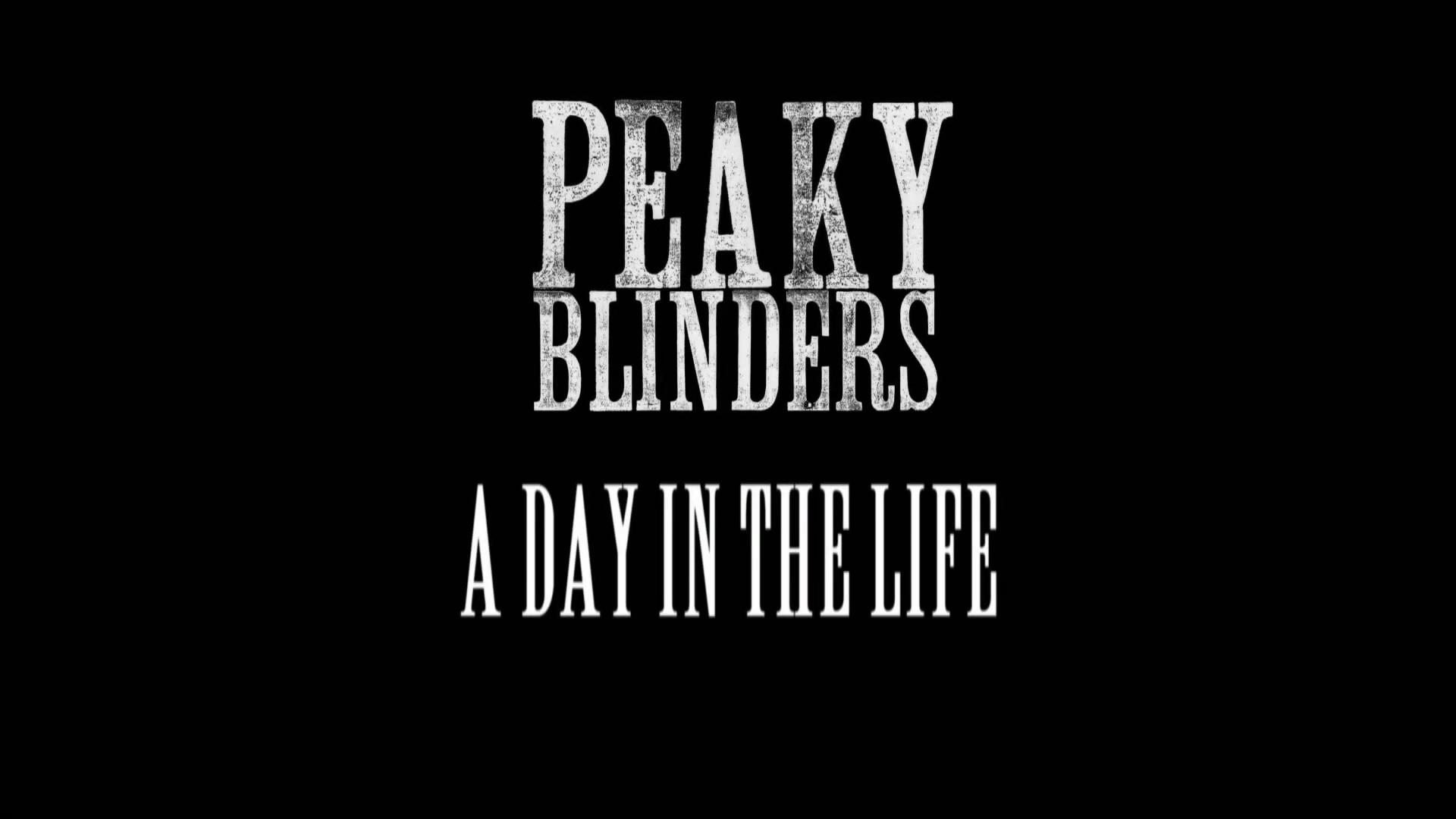 Still from Peaky Blinders: A Day in the Life