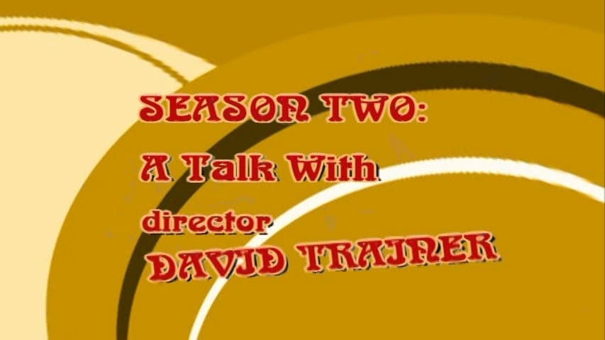 Still from Season 2: A Talk with Director David Trainer
