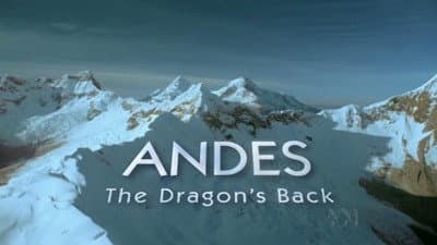Still from Andes: The Dragon's Back