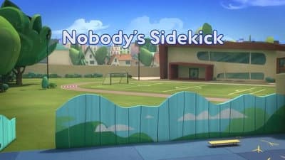 Still from Nobody's Sidekick