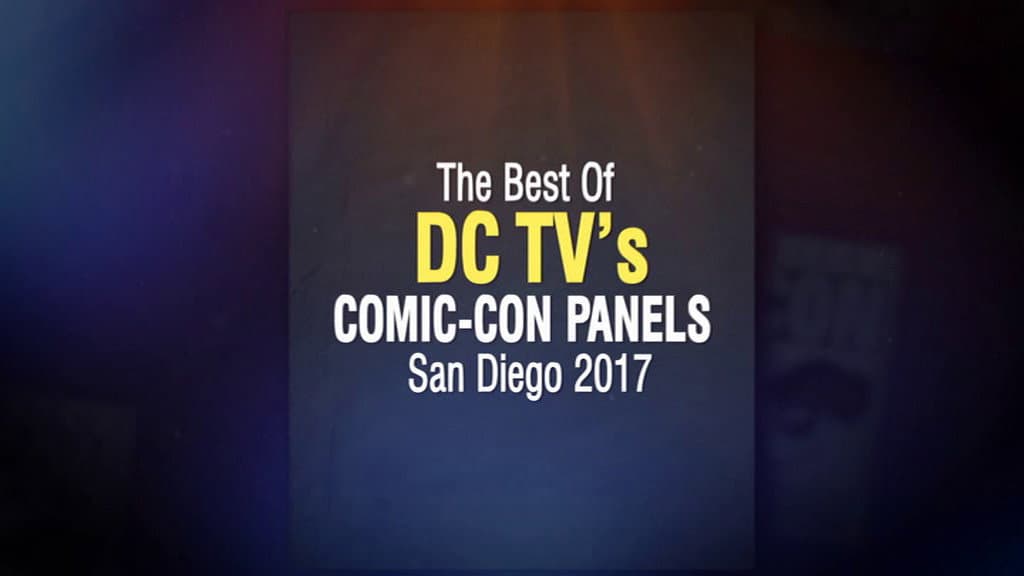 Still from The Best of DC TV's Comic-Con Panels San Diego 2017