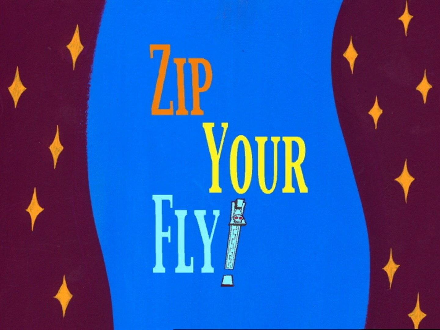 Still from Zip Your Fly