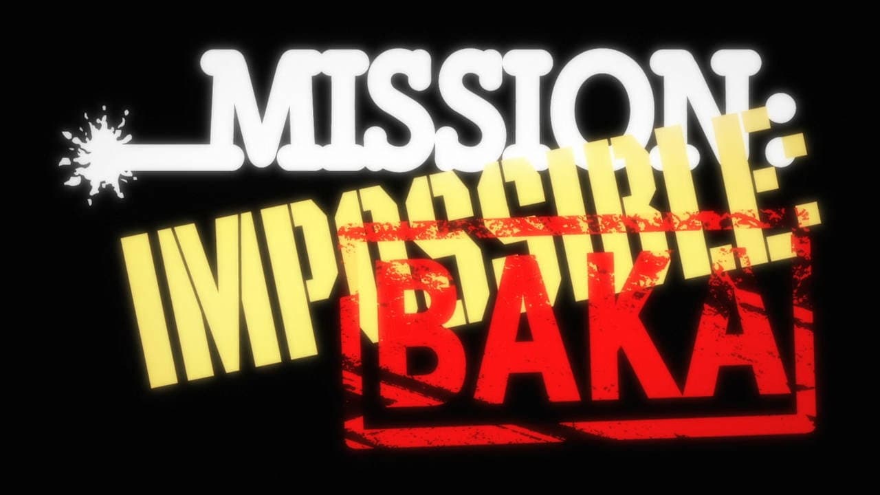 Still from Mission Impossible: Baka 1
