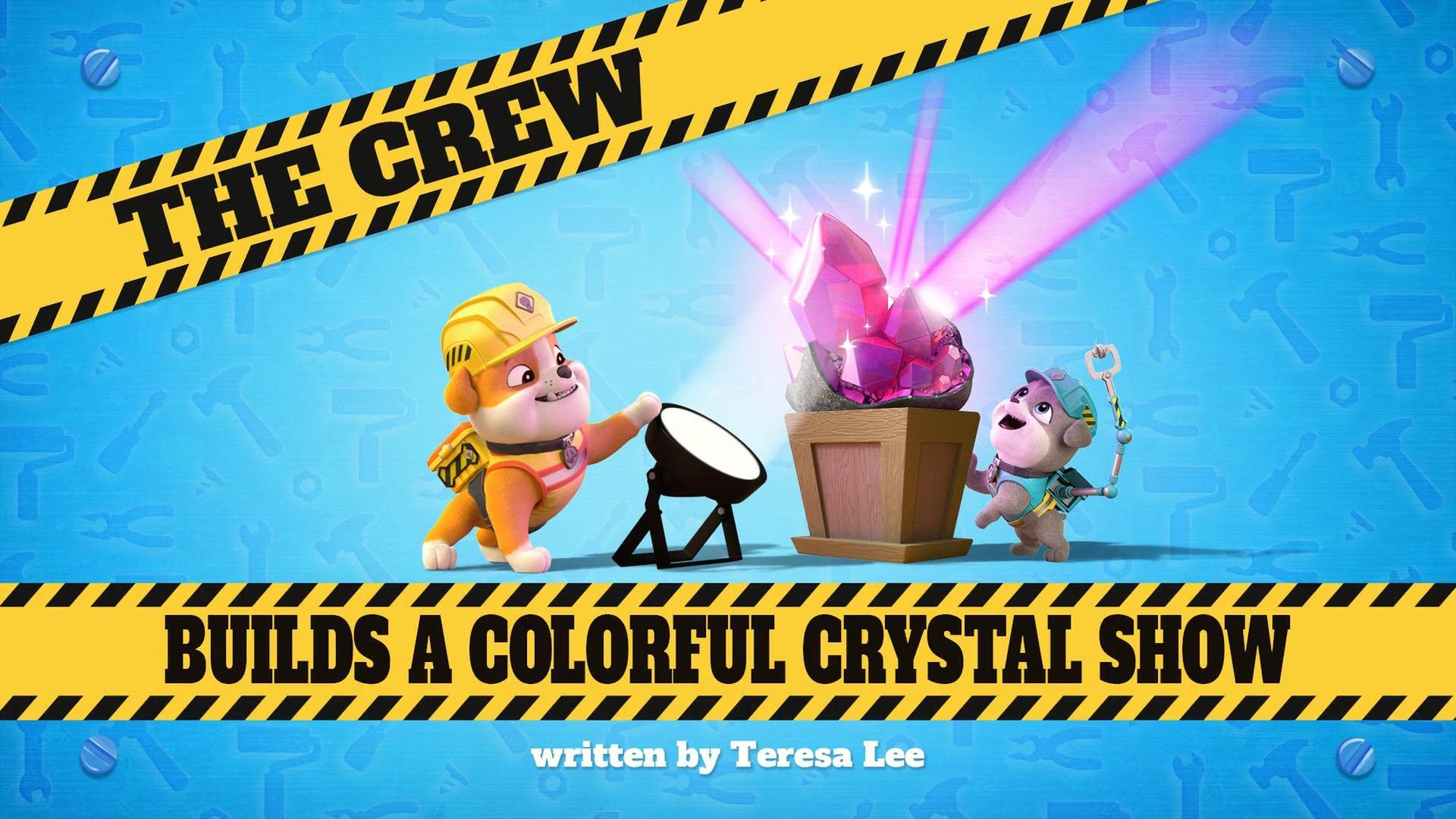 Still from The Crew Builds a Colorful Crystal Show