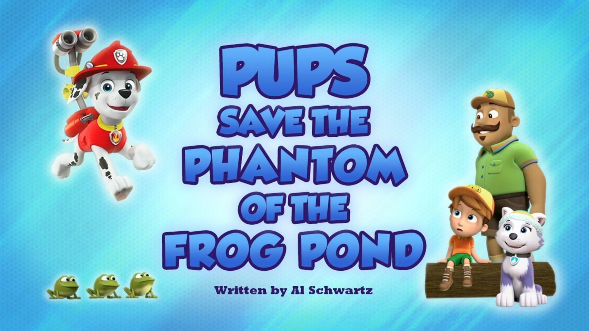 Still from Pups Save the Phantom of the Frog Pond