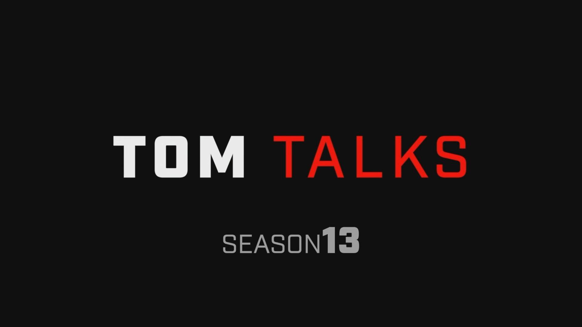 Still from Tom Talks: Season 13