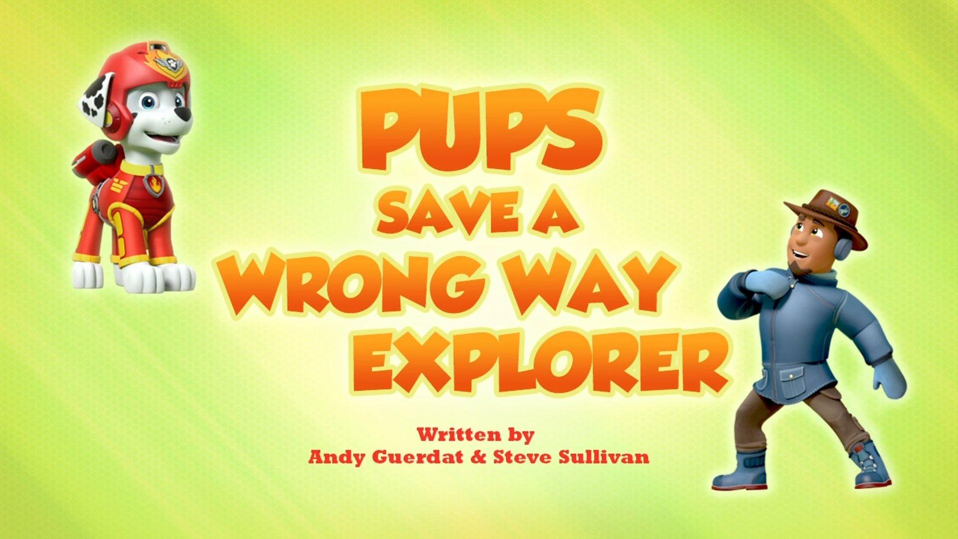Still from Pups Save a Wrong Way Explorer