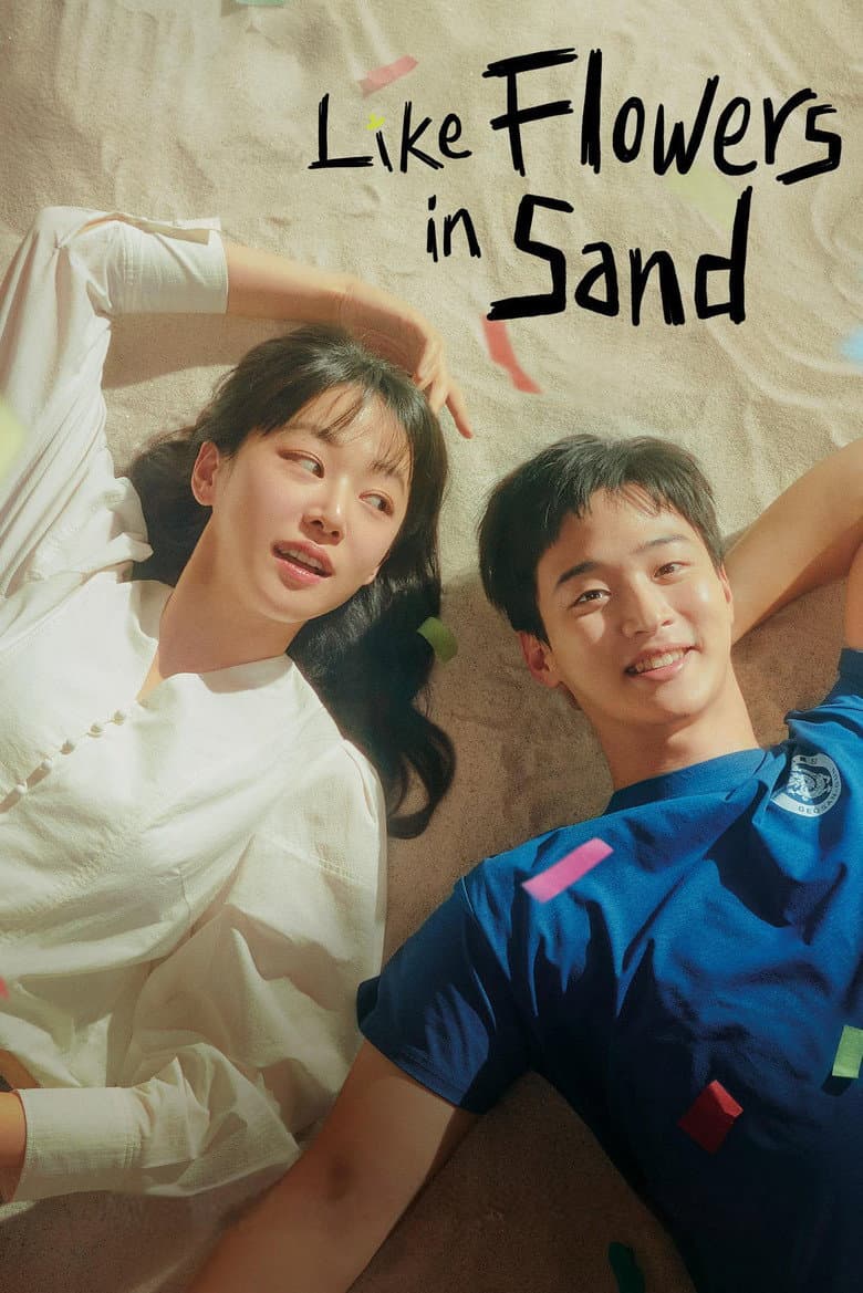 Like Flowers in Sand poster